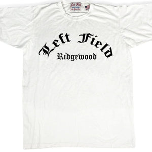 White crew neck t-shirt with the text 'Left Field Ridgewood' printed in black.